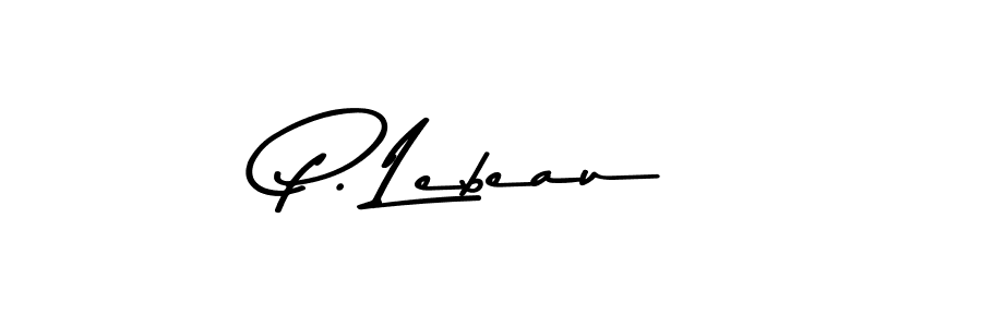 Make a beautiful signature design for name P. Lebeau. With this signature (Asem Kandis PERSONAL USE) style, you can create a handwritten signature for free. P. Lebeau signature style 9 images and pictures png