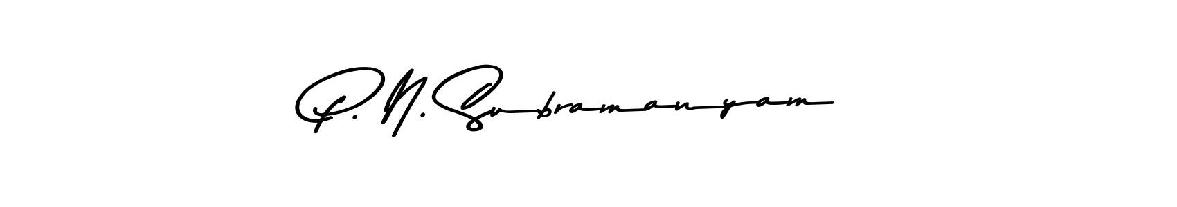 Create a beautiful signature design for name P. N. Subramanyam. With this signature (Asem Kandis PERSONAL USE) fonts, you can make a handwritten signature for free. P. N. Subramanyam signature style 9 images and pictures png