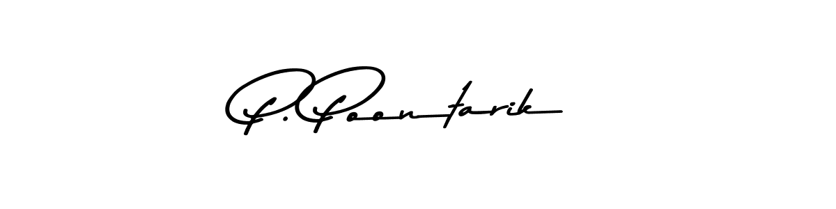 Create a beautiful signature design for name P. Poontarik. With this signature (Asem Kandis PERSONAL USE) fonts, you can make a handwritten signature for free. P. Poontarik signature style 9 images and pictures png