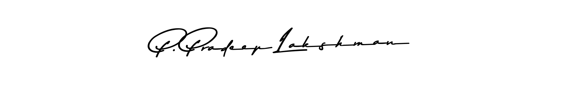 if you are searching for the best signature style for your name P. Pradeep Lakshman. so please give up your signature search. here we have designed multiple signature styles  using Asem Kandis PERSONAL USE. P. Pradeep Lakshman signature style 9 images and pictures png