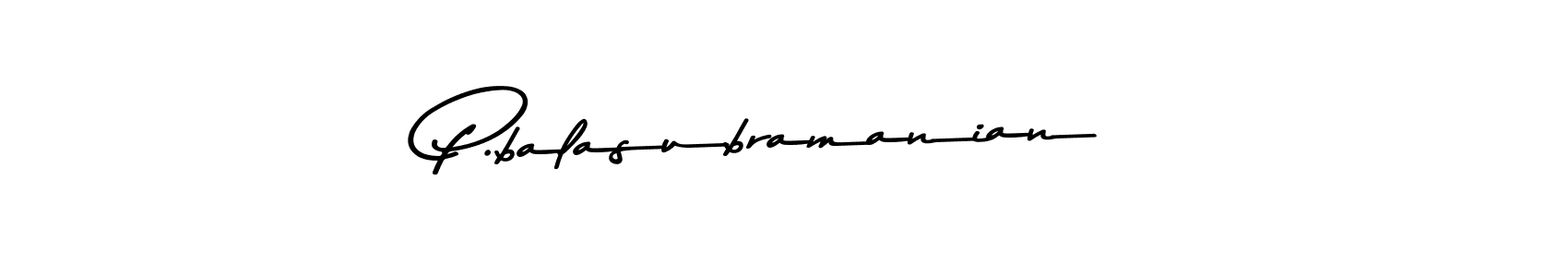 Use a signature maker to create a handwritten signature online. With this signature software, you can design (Asem Kandis PERSONAL USE) your own signature for name P.balasubramanian. P.balasubramanian signature style 9 images and pictures png