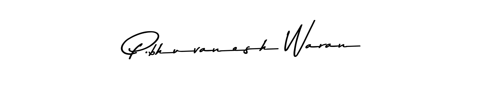 Use a signature maker to create a handwritten signature online. With this signature software, you can design (Asem Kandis PERSONAL USE) your own signature for name P.bhuvanesh Waran. P.bhuvanesh Waran signature style 9 images and pictures png