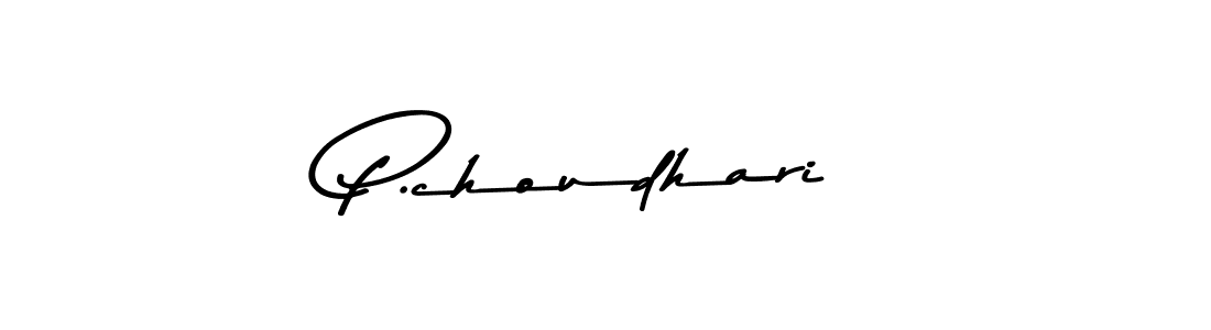 Create a beautiful signature design for name P.choudhari. With this signature (Asem Kandis PERSONAL USE) fonts, you can make a handwritten signature for free. P.choudhari signature style 9 images and pictures png