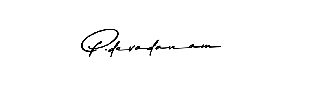 Use a signature maker to create a handwritten signature online. With this signature software, you can design (Asem Kandis PERSONAL USE) your own signature for name P.devadanam. P.devadanam signature style 9 images and pictures png