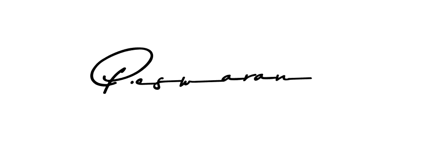 How to make P.eswaran name signature. Use Asem Kandis PERSONAL USE style for creating short signs online. This is the latest handwritten sign. P.eswaran signature style 9 images and pictures png