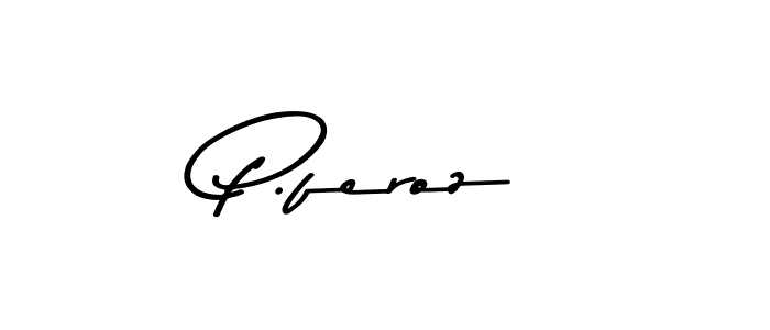 Also You can easily find your signature by using the search form. We will create P.feroz name handwritten signature images for you free of cost using Asem Kandis PERSONAL USE sign style. P.feroz signature style 9 images and pictures png