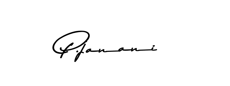 Design your own signature with our free online signature maker. With this signature software, you can create a handwritten (Asem Kandis PERSONAL USE) signature for name P.janani. P.janani signature style 9 images and pictures png