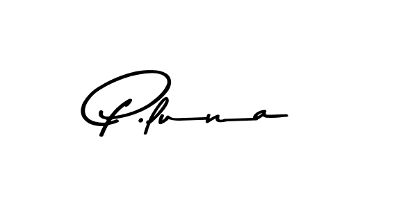 You should practise on your own different ways (Asem Kandis PERSONAL USE) to write your name (P.luna) in signature. don't let someone else do it for you. P.luna signature style 9 images and pictures png