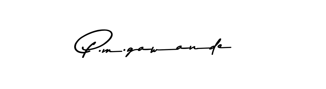 Also we have P.m.gawande name is the best signature style. Create professional handwritten signature collection using Asem Kandis PERSONAL USE autograph style. P.m.gawande signature style 9 images and pictures png