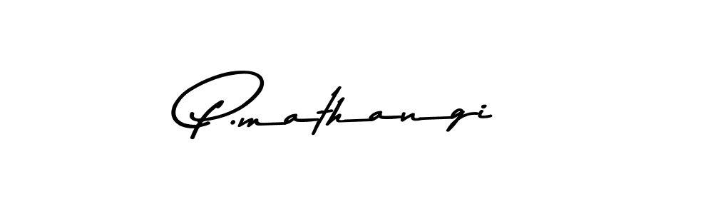 Design your own signature with our free online signature maker. With this signature software, you can create a handwritten (Asem Kandis PERSONAL USE) signature for name P.mathangi. P.mathangi signature style 9 images and pictures png