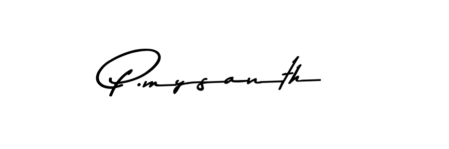 You should practise on your own different ways (Asem Kandis PERSONAL USE) to write your name (P.mysanth) in signature. don't let someone else do it for you. P.mysanth signature style 9 images and pictures png
