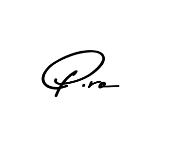 Once you've used our free online signature maker to create your best signature Asem Kandis PERSONAL USE style, it's time to enjoy all of the benefits that P.ro name signing documents. P.ro signature style 9 images and pictures png