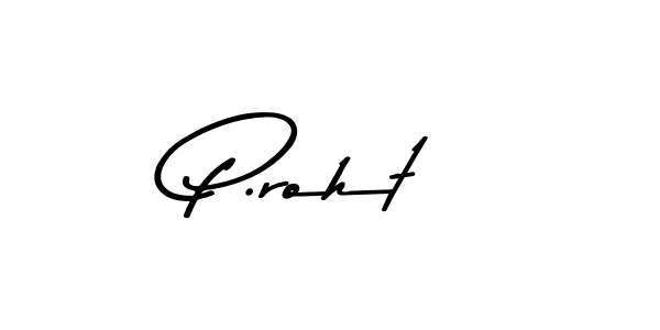 Asem Kandis PERSONAL USE is a professional signature style that is perfect for those who want to add a touch of class to their signature. It is also a great choice for those who want to make their signature more unique. Get P.roht name to fancy signature for free. P.roht signature style 9 images and pictures png