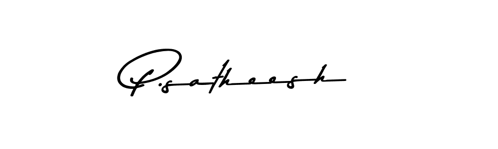 It looks lik you need a new signature style for name P.satheesh. Design unique handwritten (Asem Kandis PERSONAL USE) signature with our free signature maker in just a few clicks. P.satheesh signature style 9 images and pictures png