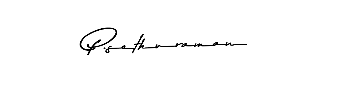 Use a signature maker to create a handwritten signature online. With this signature software, you can design (Asem Kandis PERSONAL USE) your own signature for name P.sethuraman. P.sethuraman signature style 9 images and pictures png
