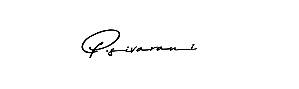 Also You can easily find your signature by using the search form. We will create P.sivarani name handwritten signature images for you free of cost using Asem Kandis PERSONAL USE sign style. P.sivarani signature style 9 images and pictures png