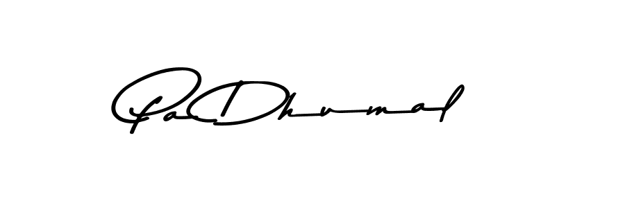 Create a beautiful signature design for name Pa Dhumal. With this signature (Asem Kandis PERSONAL USE) fonts, you can make a handwritten signature for free. Pa Dhumal signature style 9 images and pictures png