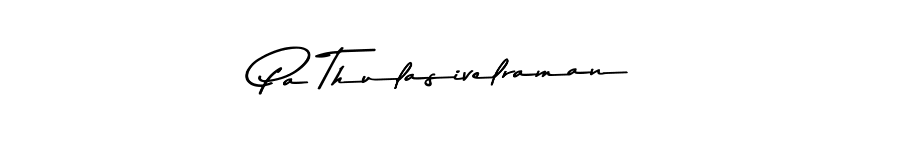 Create a beautiful signature design for name Pa Thulasivelraman. With this signature (Asem Kandis PERSONAL USE) fonts, you can make a handwritten signature for free. Pa Thulasivelraman signature style 9 images and pictures png
