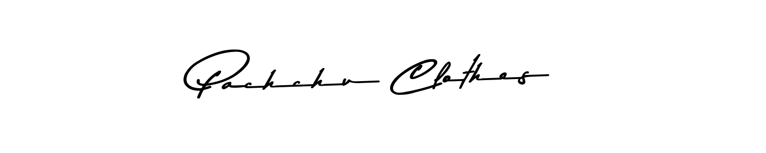Similarly Asem Kandis PERSONAL USE is the best handwritten signature design. Signature creator online .You can use it as an online autograph creator for name Pachchu Clothes. Pachchu Clothes signature style 9 images and pictures png
