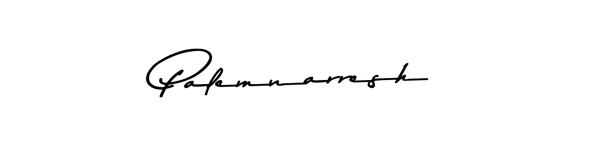 Make a beautiful signature design for name Palemnarresh. With this signature (Asem Kandis PERSONAL USE) style, you can create a handwritten signature for free. Palemnarresh signature style 9 images and pictures png