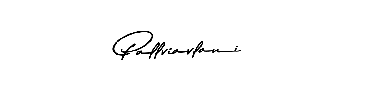 Make a beautiful signature design for name Pallviavlani. With this signature (Asem Kandis PERSONAL USE) style, you can create a handwritten signature for free. Pallviavlani signature style 9 images and pictures png