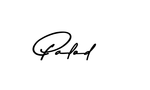 You should practise on your own different ways (Asem Kandis PERSONAL USE) to write your name (Palod) in signature. don't let someone else do it for you. Palod signature style 9 images and pictures png