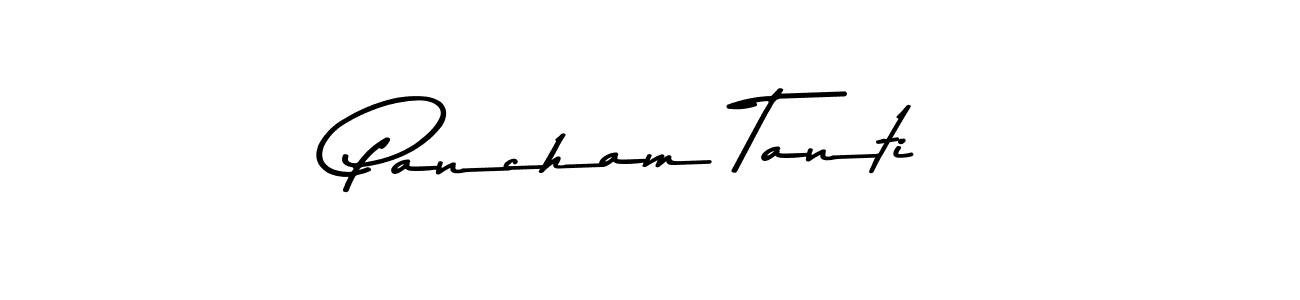 You should practise on your own different ways (Asem Kandis PERSONAL USE) to write your name (Pancham Tanti) in signature. don't let someone else do it for you. Pancham Tanti signature style 9 images and pictures png