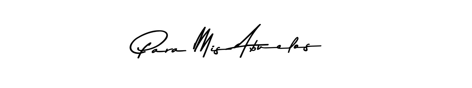 This is the best signature style for the Para Mis Abuelos name. Also you like these signature font (Asem Kandis PERSONAL USE). Mix name signature. Para Mis Abuelos signature style 9 images and pictures png