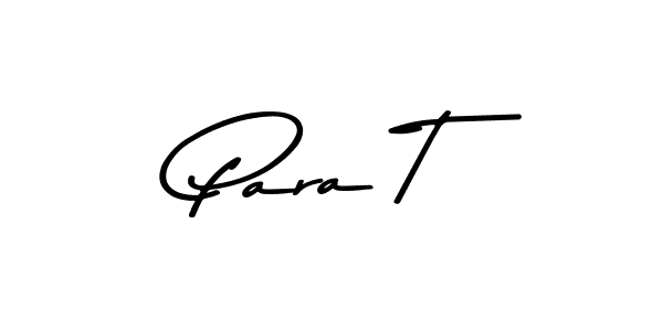 if you are searching for the best signature style for your name Para T. so please give up your signature search. here we have designed multiple signature styles  using Asem Kandis PERSONAL USE. Para T signature style 9 images and pictures png