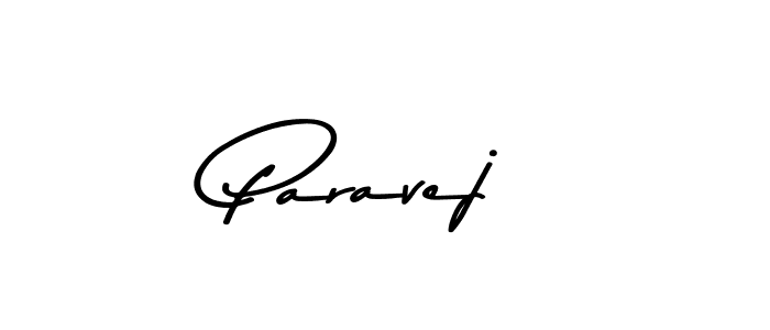 if you are searching for the best signature style for your name Paravej. so please give up your signature search. here we have designed multiple signature styles  using Asem Kandis PERSONAL USE. Paravej signature style 9 images and pictures png