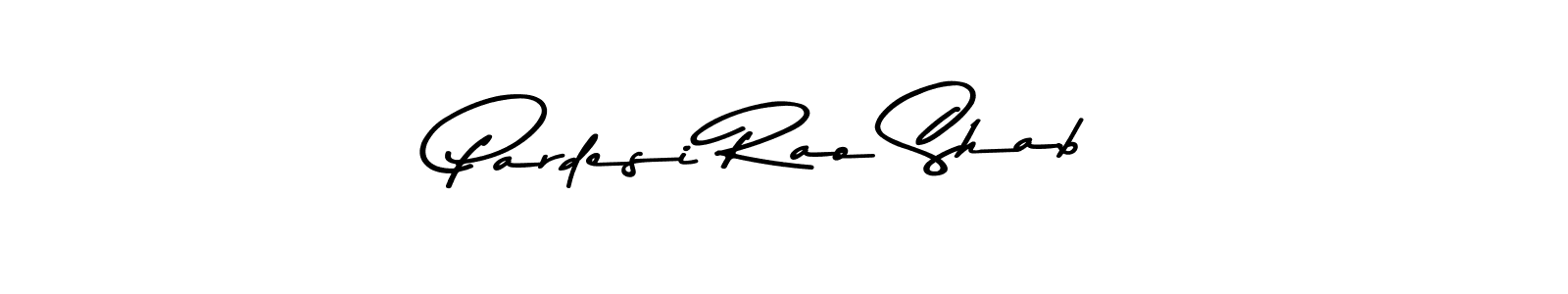 Asem Kandis PERSONAL USE is a professional signature style that is perfect for those who want to add a touch of class to their signature. It is also a great choice for those who want to make their signature more unique. Get Pardesi Rao Shab name to fancy signature for free. Pardesi Rao Shab signature style 9 images and pictures png