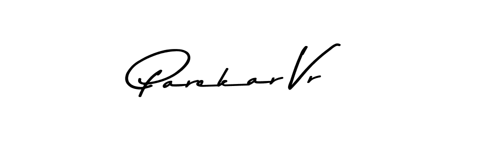 Design your own signature with our free online signature maker. With this signature software, you can create a handwritten (Asem Kandis PERSONAL USE) signature for name Parekar Vr. Parekar Vr signature style 9 images and pictures png