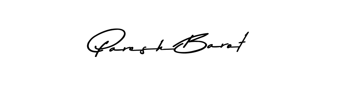 Use a signature maker to create a handwritten signature online. With this signature software, you can design (Asem Kandis PERSONAL USE) your own signature for name Paresh Barot. Paresh Barot signature style 9 images and pictures png