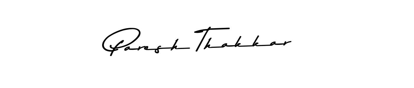 Make a beautiful signature design for name Paresh Thakkar. With this signature (Asem Kandis PERSONAL USE) style, you can create a handwritten signature for free. Paresh Thakkar signature style 9 images and pictures png