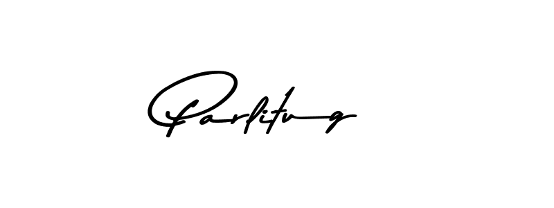 Parlitug stylish signature style. Best Handwritten Sign (Asem Kandis PERSONAL USE) for my name. Handwritten Signature Collection Ideas for my name Parlitug. Parlitug signature style 9 images and pictures png