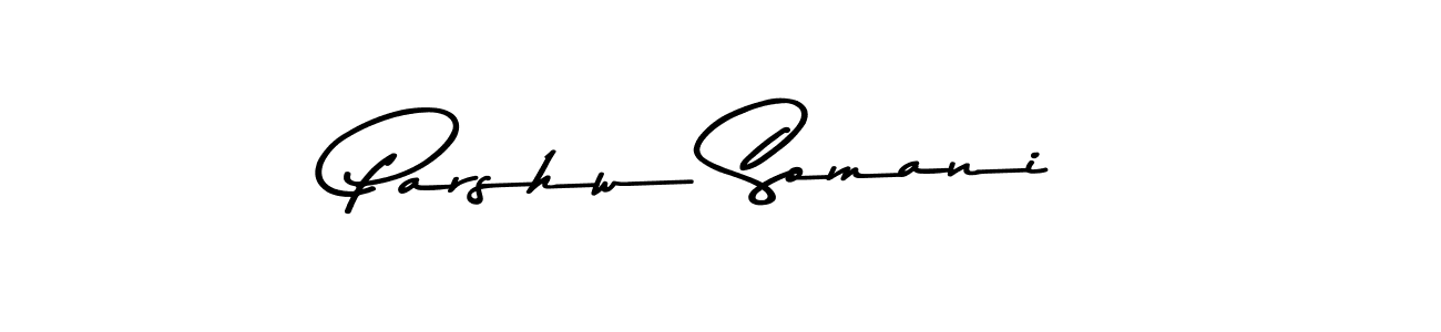 if you are searching for the best signature style for your name Parshw Somani. so please give up your signature search. here we have designed multiple signature styles  using Asem Kandis PERSONAL USE. Parshw Somani signature style 9 images and pictures png