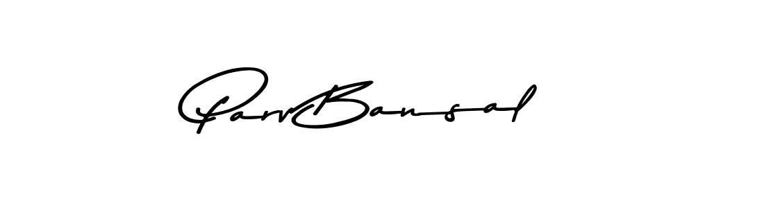 How to make Parv Bansal signature? Asem Kandis PERSONAL USE is a professional autograph style. Create handwritten signature for Parv Bansal name. Parv Bansal signature style 9 images and pictures png