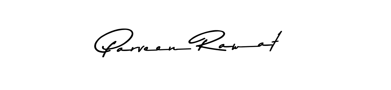 Use a signature maker to create a handwritten signature online. With this signature software, you can design (Asem Kandis PERSONAL USE) your own signature for name Parveen Rawat. Parveen Rawat signature style 9 images and pictures png