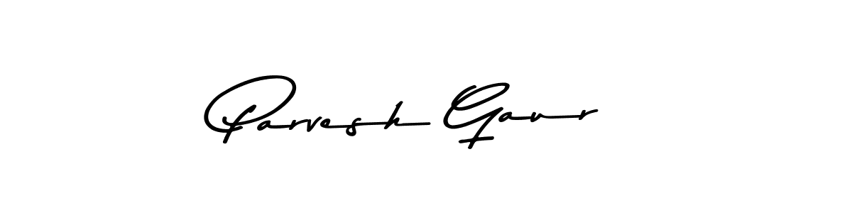 Create a beautiful signature design for name Parvesh Gaur. With this signature (Asem Kandis PERSONAL USE) fonts, you can make a handwritten signature for free. Parvesh Gaur signature style 9 images and pictures png