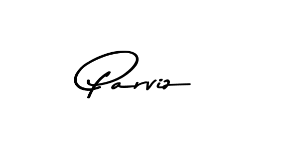 Use a signature maker to create a handwritten signature online. With this signature software, you can design (Asem Kandis PERSONAL USE) your own signature for name Parviz. Parviz signature style 9 images and pictures png