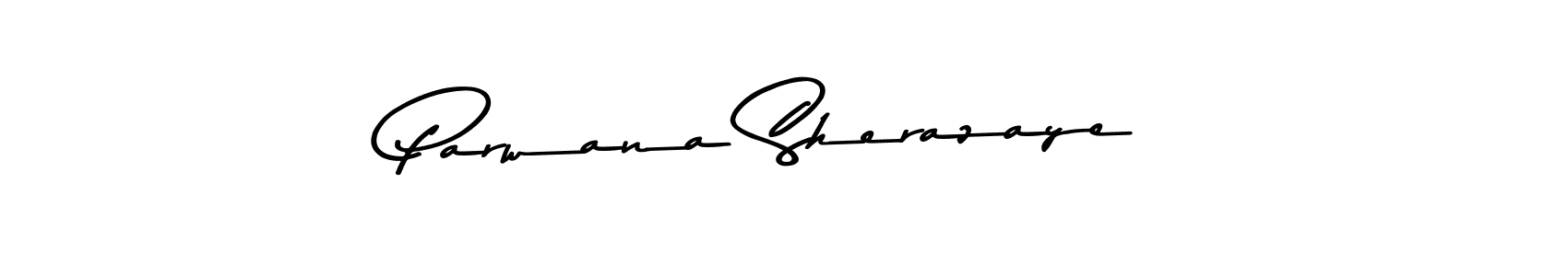 Parwana Sherazaye stylish signature style. Best Handwritten Sign (Asem Kandis PERSONAL USE) for my name. Handwritten Signature Collection Ideas for my name Parwana Sherazaye. Parwana Sherazaye signature style 9 images and pictures png