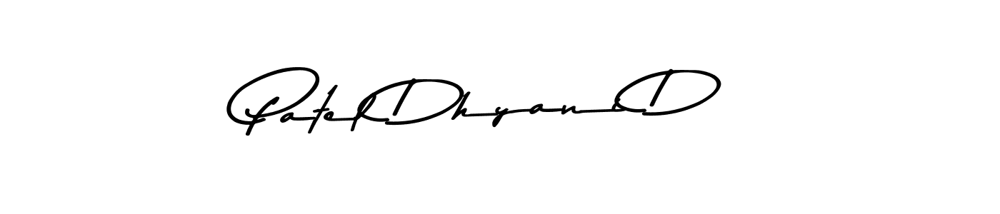 Use a signature maker to create a handwritten signature online. With this signature software, you can design (Asem Kandis PERSONAL USE) your own signature for name Patel Dhyani D. Patel Dhyani D signature style 9 images and pictures png