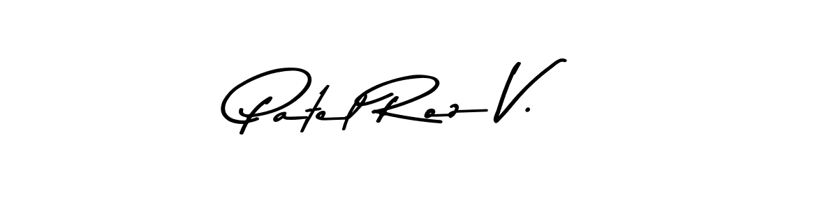 This is the best signature style for the Patel Roz V. name. Also you like these signature font (Asem Kandis PERSONAL USE). Mix name signature. Patel Roz V. signature style 9 images and pictures png