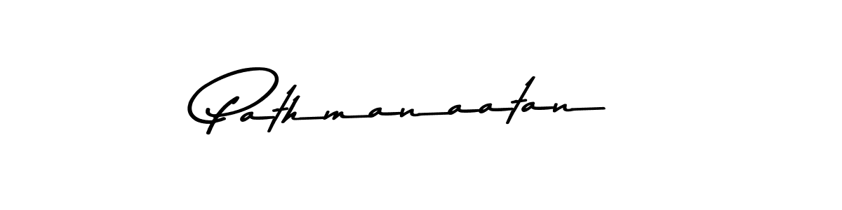 Pathmanaatan stylish signature style. Best Handwritten Sign (Asem Kandis PERSONAL USE) for my name. Handwritten Signature Collection Ideas for my name Pathmanaatan. Pathmanaatan signature style 9 images and pictures png