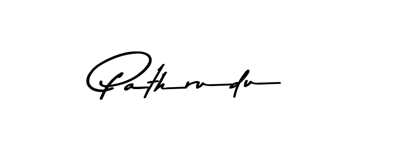 Design your own signature with our free online signature maker. With this signature software, you can create a handwritten (Asem Kandis PERSONAL USE) signature for name Pathrudu. Pathrudu signature style 9 images and pictures png