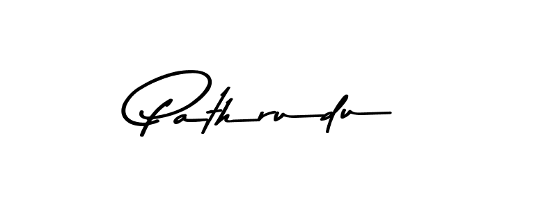 Make a beautiful signature design for name Pathrudu. With this signature (Asem Kandis PERSONAL USE) style, you can create a handwritten signature for free. Pathrudu signature style 9 images and pictures png