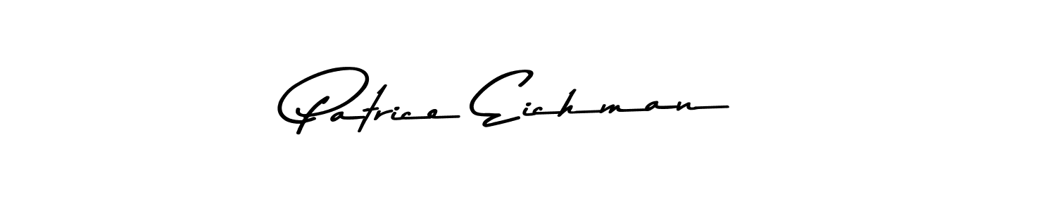 Create a beautiful signature design for name Patrice Eichman. With this signature (Asem Kandis PERSONAL USE) fonts, you can make a handwritten signature for free. Patrice Eichman signature style 9 images and pictures png