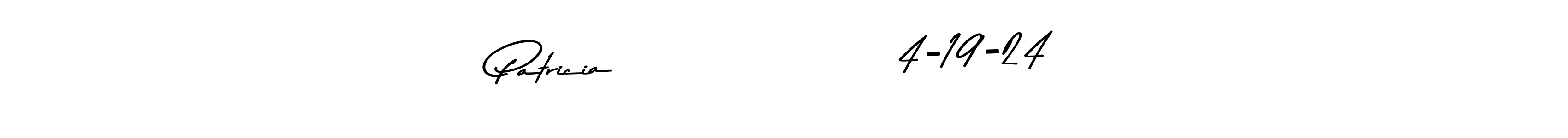 You should practise on your own different ways (Asem Kandis PERSONAL USE) to write your name (Patricia                   4-19-24) in signature. don't let someone else do it for you. Patricia                   4-19-24 signature style 9 images and pictures png