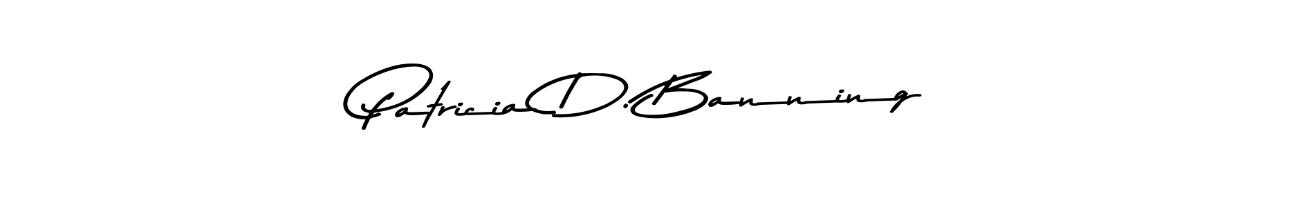 Check out images of Autograph of Patricia D. Banning name. Actor Patricia D. Banning Signature Style. Asem Kandis PERSONAL USE is a professional sign style online. Patricia D. Banning signature style 9 images and pictures png