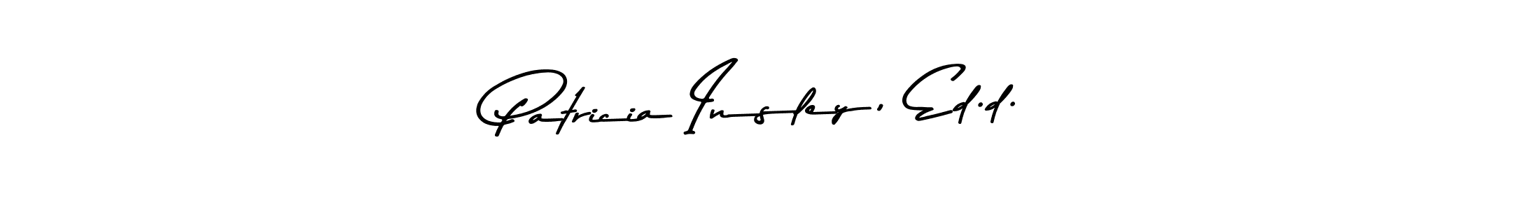 It looks lik you need a new signature style for name Patricia Insley, Ed.d.. Design unique handwritten (Asem Kandis PERSONAL USE) signature with our free signature maker in just a few clicks. Patricia Insley, Ed.d. signature style 9 images and pictures png